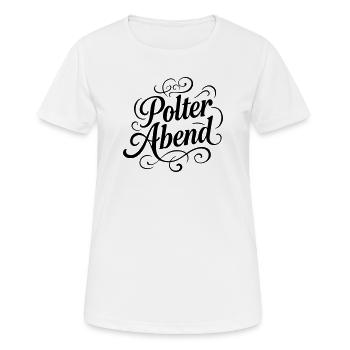 Polterabend Junggesellen - Frauen T-Shirt atmungsaktiv - Weiß - Vorne - AI Model Female 172 dark (172cm)