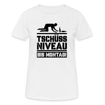 Tschüss Niveau bis Montag - Frauen T-Shirt atmungsaktiv - Weiß - Vorne - AI Model Female 172 dark (172cm)