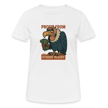 Profit from the suffering of other vultures - Women's Breathable T-Shirt - white - Front - AI Model Female 172 dark (172cm)