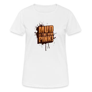 Mud is the new pink! Mud Run Muddy Race - Women's Breathable T-Shirt - white - Front - AI Model Female 172 dark (172cm)
