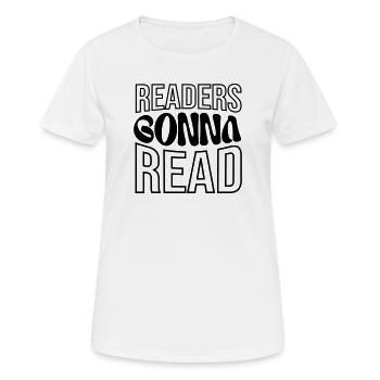Leser, die lesen werden - Frauen T-Shirt atmungsaktiv - Weiß - Vorne - AI Model Female 172 dark (172cm)