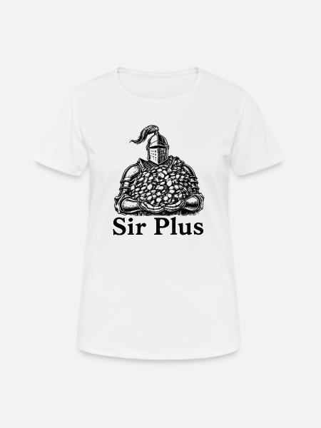 Sir Plus Knight Funny Renaissance Faire Men LARP - Frauen T-Shirt atmungsaktiv - Weiß