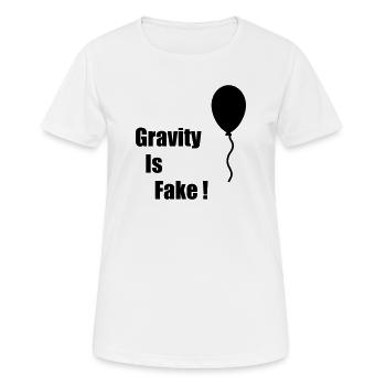 Gravity Is Fake - Women's Breathable T-Shirt - white - Front - AI Model Female 172 dark (172cm)