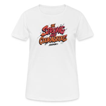 Be strong and brave - Women's Breathable T-Shirt - white - Front - AI Model Female 172 dark (172cm)
