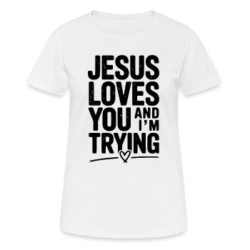Jesus liebt dich und ich versuche es - Frauen T-Shirt atmungsaktiv - Weiß - Vorne - AI Model Female 172 dark (172cm)