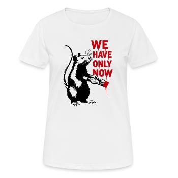 Wir haben nur Jetzt Ratte Kunst - Frauen T-Shirt atmungsaktiv - Weiß - Vorne - AI Model Female 172 dark (172cm)