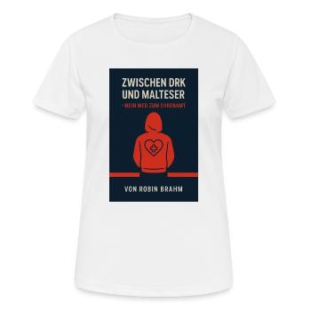 Ehrenamt Lebt - Frauen T-Shirt atmungsaktiv - Weiß - Vorne - AI Model Female 172 dark (172cm)