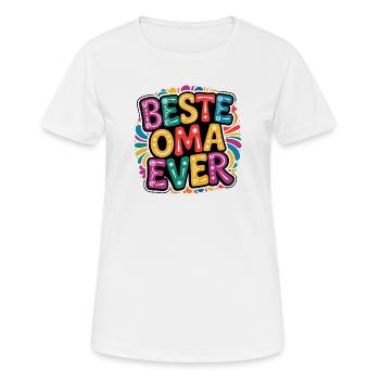 Beste Oma Ever - Frauen T-Shirt atmungsaktiv - Weiß - Vorne - AI Model Female 172 dark (172cm)
