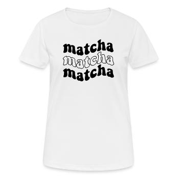 Matcha Matcha Matcha – Trendy SVG Design - Women's Breathable T-Shirt - white - Front - AI Model Female 172 dark (172cm)