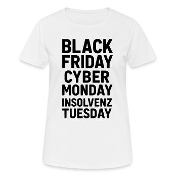 black friday lustiger spruch insolvenz - Frauen T-Shirt atmungsaktiv - Weiß - Vorne - AI Model Female 172 dark (172cm)