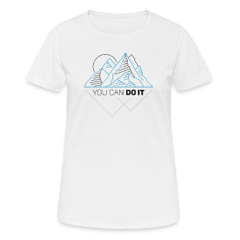 You Can Do It - Frauen T-Shirt atmungsaktiv - Weiß - Vorne - AI Model Female 172 dark (172cm)