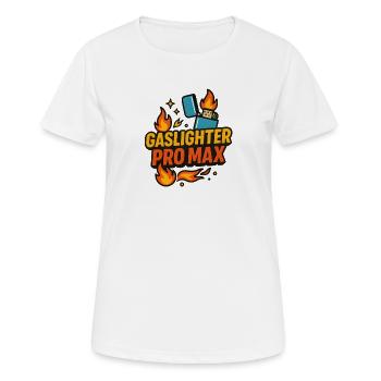 Gaslighter Pro Lustiger Humor - Frauen T-Shirt atmungsaktiv - Weiß - Vorne - AI Model Female 172 dark (172cm)