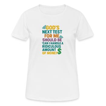 Test des dieux, gérer une somme d’argent ridicule - T-shirt respirant Femme - blanc - Devant - AI Model Female 172 dark (172cm)