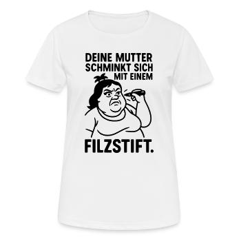 deine mutter witz filzstift schminken - Frauen T-Shirt atmungsaktiv - Weiß - Vorne - AI Model Female 172 dark (172cm)