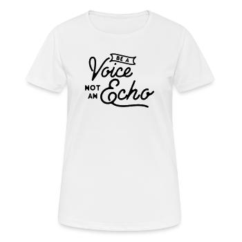 Soyez une voix, pas un écho - Intégrité du leadership - T-shirt respirant Femme - blanc - Devant - AI Model Female 172 dark (172cm)