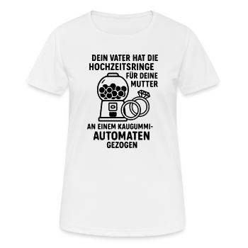 dein vater witz hochzeitsringe kaugummi automat - Frauen T-Shirt atmungsaktiv - Weiß - Vorne - AI Model Female 172 dark (172cm)
