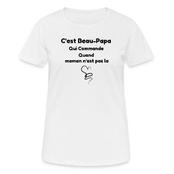It's Step-Dad Who Commands When Mommy Isn't - Women's Breathable T-Shirt - white - Front - AI Model Female 172 dark (172cm)