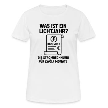 Electricity bill light year joke - Women's Breathable T-Shirt - white - Front - AI Model Female 172 dark (172cm)