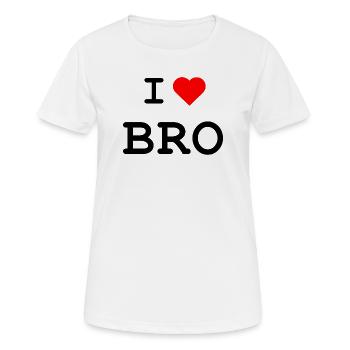 I love Bro - Ich liebe Bro - Frauen T-Shirt atmungsaktiv - Weiß - Vorne - AI Model Female 172 dark (172cm)