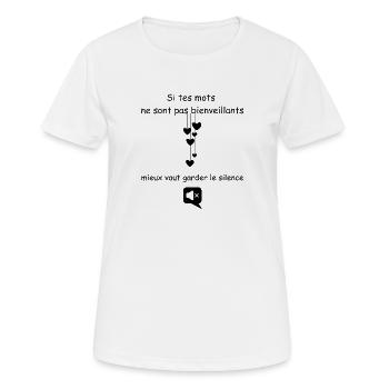 Wenn deine Worte nicht wohlwollend sind, schweige - Frauen T-Shirt atmungsaktiv - Weiß - Vorne - AI Model Female 172 dark (172cm)