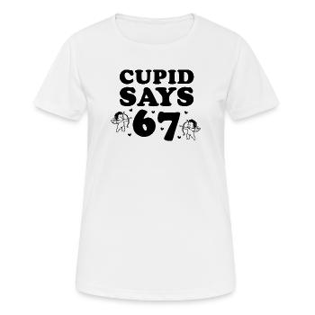 Cupid Says 67 – großes Schriftmotiv - Frauen T-Shirt atmungsaktiv - Weiß - Vorne - AI Model Female 172 dark (172cm)