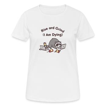 Aufstehen Hustle und Grind Waschbär Shirt - Frauen T-Shirt atmungsaktiv - Weiß - Vorne - AI Model Female 172 dark (172cm)