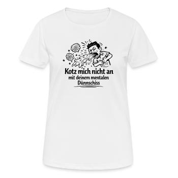 Mentaler Dünnschiss Kotzen  - Frauen T-Shirt atmungsaktiv - Weiß - Vorne - AI Model Female 172 dark (172cm)