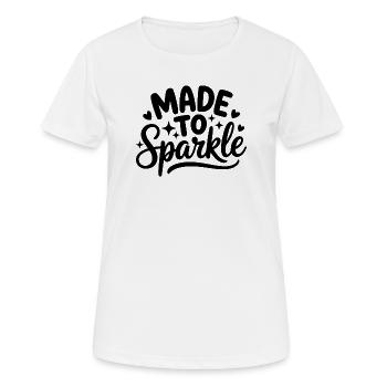 Made to Sparkle - Women's Breathable T-Shirt - white - Front - AI Model Female 172 dark (172cm)