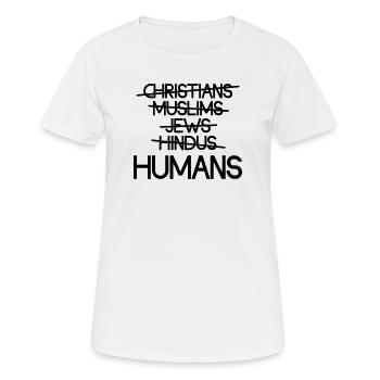 Humans Over Religion - Message - Women's Breathable T-Shirt - white - Front - AI Model Female 172 dark (172cm)