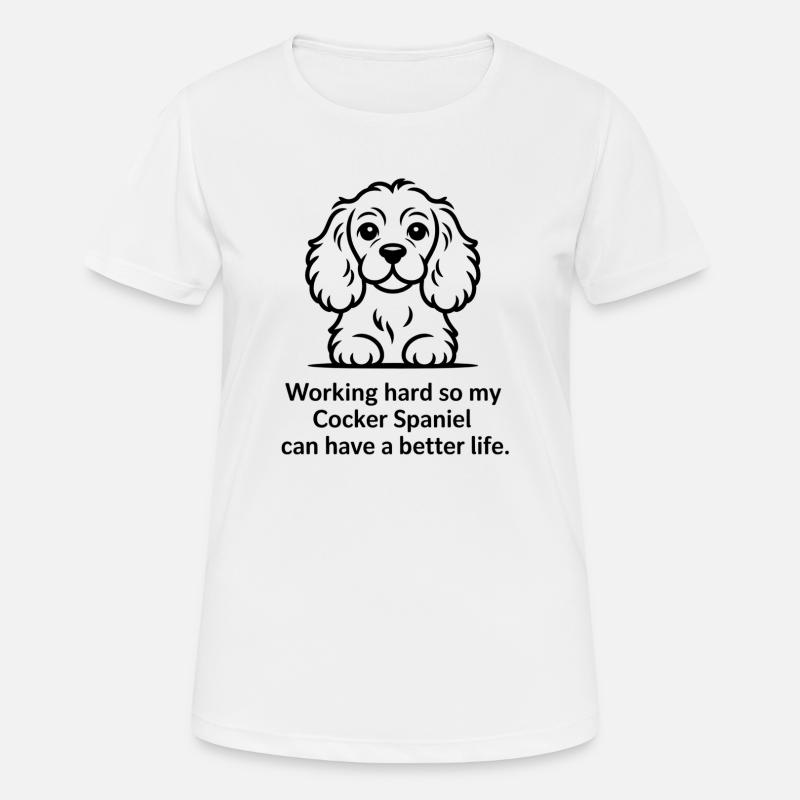 Funny Cocker Spaniel Dog - Working Hard for my - Women's Breathable T-Shirt - white