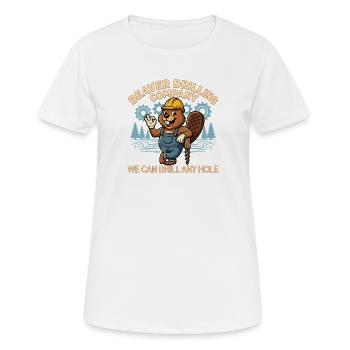 Beaver Drilling Co peut percer n’importe quel trou. Terre - T-shirt respirant Femme - blanc - Devant - AI Model Female 172 dark (172cm)