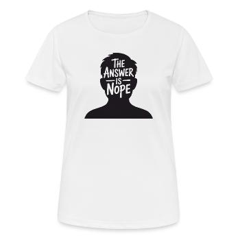 The Answer is Nope - Women's Breathable T-Shirt - white - Front - AI Model Female 172 dark (172cm)