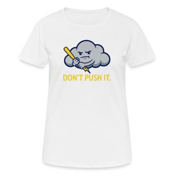 Die Warnung vor grummeligen Sturmwolken - Frauen T-Shirt atmungsaktiv - Weiß - Vorne - AI Model Female 172 dark (172cm)