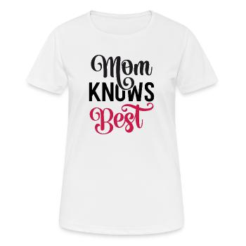 Meine Mutter weiß es am besten. - Frauen T-Shirt atmungsaktiv - Weiß - Vorne - AI Model Female 172 dark (172cm)