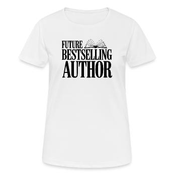Future Bestselling Author - Women's Breathable T-Shirt - white - Front - AI Model Female 172 dark (172cm)