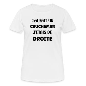 j'ai fait un cauchemar j'étais de droite - T-shirt respirant Femme - blanc - Devant - AI Model Female 172 dark (172cm)