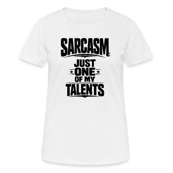 Sarkasmus ist nur eines meiner vielen Talente. - Frauen T-Shirt atmungsaktiv - Weiß - Vorne - AI Model Female 172 dark (172cm)