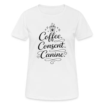 coffee, consent, canine - Women's Breathable T-Shirt - white - Front - AI Model Female 172 dark (172cm)