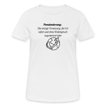Endlich Pension - Frauen T-Shirt atmungsaktiv - Weiß - Vorne - AI Model Female 172 dark (172cm)