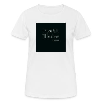 If You Fall Typography Poster Design - Frauen T-Shirt atmungsaktiv - Weiß - Vorne - AI Model Female 172 dark (172cm)