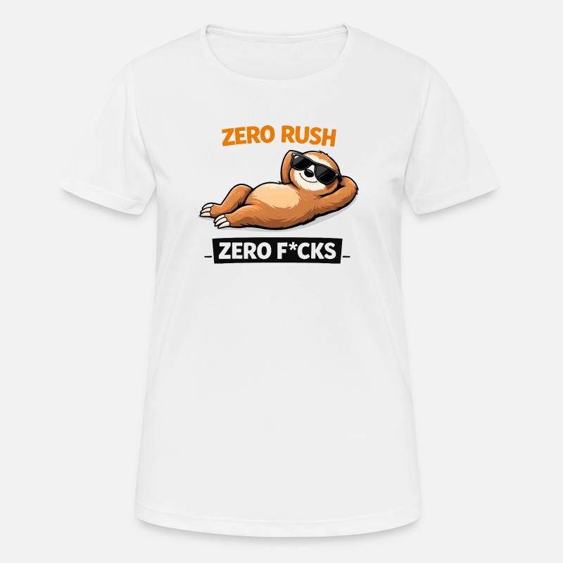 Zero Rush Sloth Chill Slogan - Women's Breathable T-Shirt - white