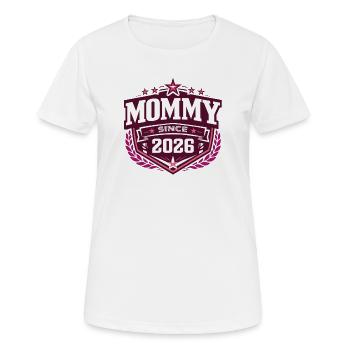 Mama seit 2026 – Proud New Mom Design - Frauen T-Shirt atmungsaktiv - Weiß - Vorne - AI Model Female 172 dark (172cm)