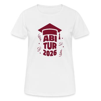 Abiitur 2026 - Abi - Gymnasium - Hochschulreife - Frauen T-Shirt atmungsaktiv - Weiß - Vorne - AI Model Female 172 dark (172cm)