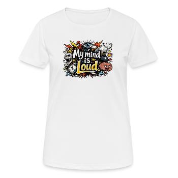Mein Geist ist laut – lebendige abstrakte Typografie - Frauen T-Shirt atmungsaktiv - Weiß - Vorne - AI Model Female 172 dark (172cm)