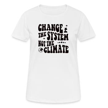 Change the system, not the climate - Frauen T-Shirt atmungsaktiv - Weiß - Vorne - AI Model Female 172 dark (172cm)
