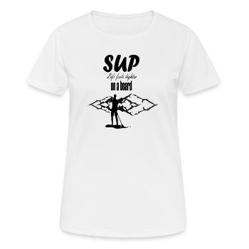 SUP Life Feels Lighter On A Board - Women's Breathable T-Shirt - white - Front - AI Model Female 172 dark (172cm)