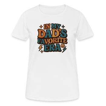 In My Dad's Favorite Era Daughter Families Humor - Women's Breathable T-Shirt - white - Front - AI Model Female 172 dark (172cm)