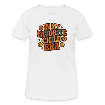In My Favorite Child Era Daughter Families Humor - Women's Breathable T-Shirt - white - Front - AI Model Female 172 dark (172cm)