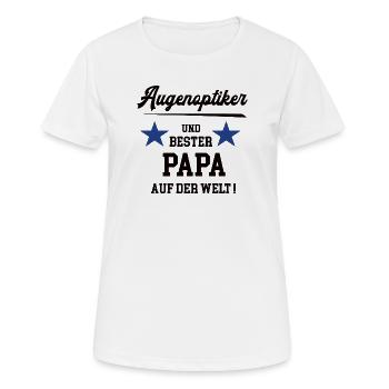 Augenoptiker Bester Papa Vatertag Geburtstag - Frauen T-Shirt atmungsaktiv - Weiß - Vorne - AI Model Female 172 dark (172cm)