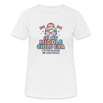 Daughter Family Humor In My Middle Child Era - Women's Breathable T-Shirt - white - Front - AI Model Female 172 dark (172cm)